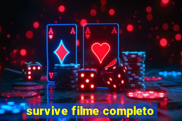 survive filme completo